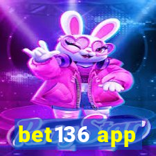 bet136 app